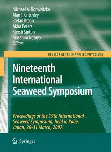 Cover image for Nineteenth International Seaweed Symposium: Proceedings of the 19th International Seaweed Symposium, held in Kobe, Japan, 26-31 March, 2007.