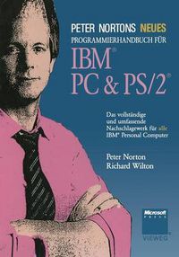 Cover image for Peter Nortons Neues Programmierhandbuch Fur Ibm(r) PC & Ps/2(r)