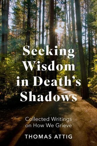 Cover image for Seeking Wisdom in Death's Shadows