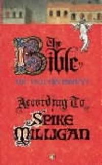 Cover image for The Bible According to Spike Milligan