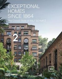 Cover image for Exceptional Homes Since 1864 (Bilingual edition): The Classic Style of Ralf Schmitz - Vol. 2