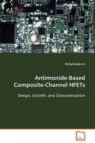 Cover image for Antimonide-Based Composite-Channel HFETs