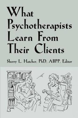 Cover image for What Psychotherapists Learn from Their Clients