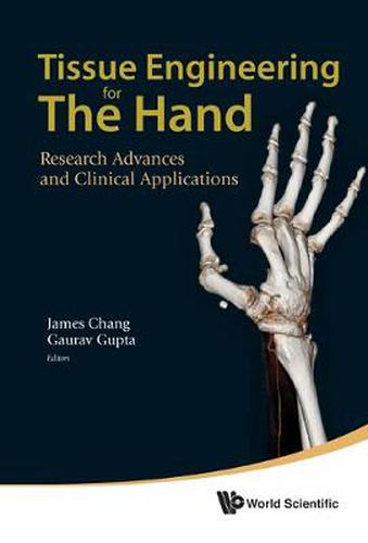 Cover image for Tissue Engineering For The Hand: Research Advances And Clinical Applications