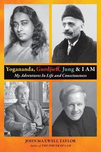 Cover image for Yogananda, Gurdjieff, Jung & I AM