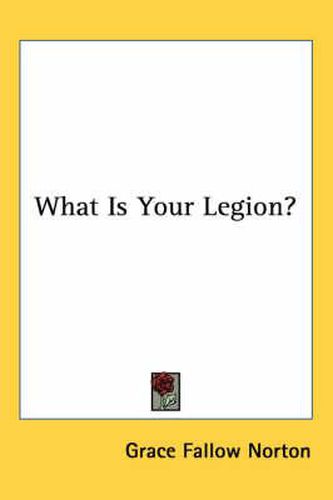 Cover image for What Is Your Legion?