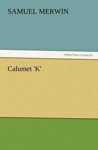 Cover image for Calumet 'K