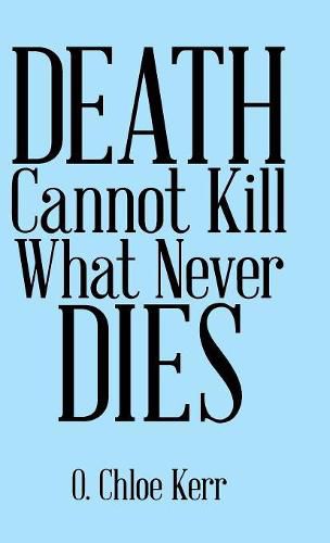 Cover image for Death Cannot Kill What Never Dies