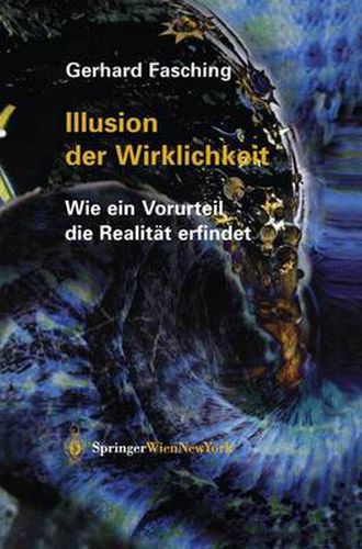 Cover image for Illusion Der Wirklichkeit: Wie Ein Vorurteil Die Realitat Erfindet