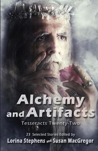 Cover image for Alchemy and Artifacts (Tesseracts Twenty-Two)