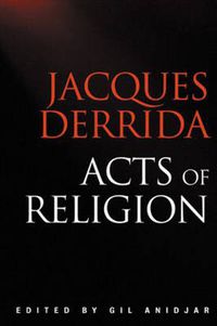 Cover image for Acts of Religion: Jacques Derrida