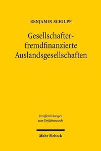 Cover image for Gesellschafterfremdfinanzierte Auslandsgesellschaften: Kollisionsrechtliche Behandlung des Gesellschafterdarlehensrechts