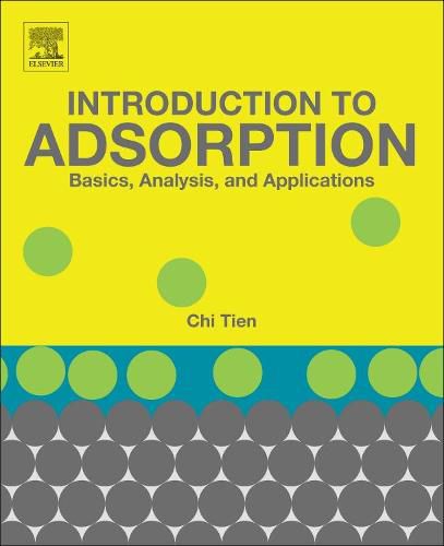 Cover image for Introduction to Adsorption: Basics, Analysis, and Applications