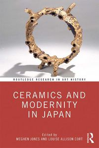 Cover image for Ceramics and Modernity in Japan