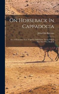 Cover image for On Horseback In Cappadocia