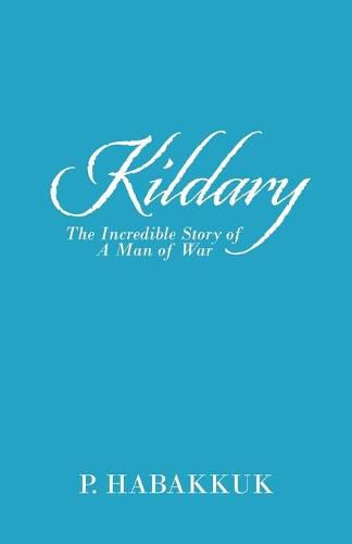 Cover image for Kildary: The Incredible Story of a Man of War