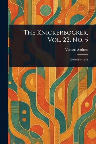 Cover image for The Knickerbocker, Vol. 22, No. 5