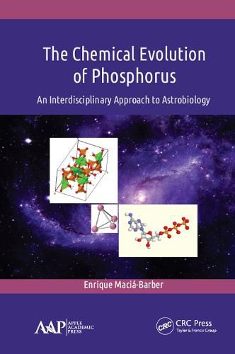 Cover image for The Chemical Evolution of Phosphorus: An Interdisciplinary Approach to Astrobiology