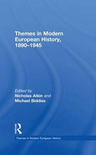 Cover image for Themes in Modern European History, 1890-1945