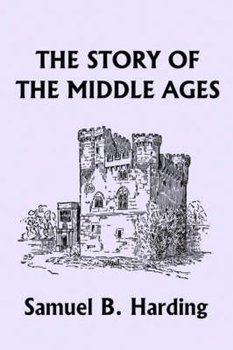 Cover image for The Story of the Middle Ages