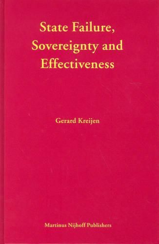 Cover image for State Failure, Sovereignty and Effectiveness: Legal Lessons from the Decolonization of Sub-Saharan Africa