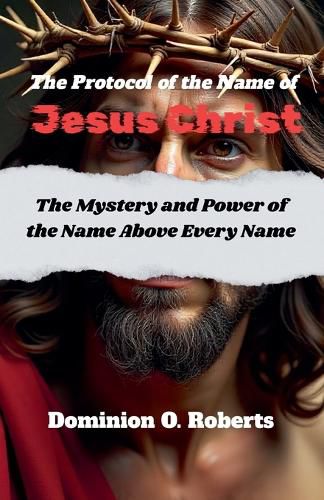 Cover image for The Protocol of the Name of Jesus Christ