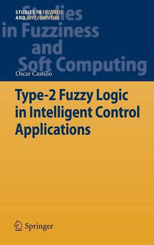 Cover image for Type-2 Fuzzy Logic in Intelligent Control Applications