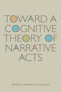 Cover image for Toward a Cognitive Theory of Narrative Acts