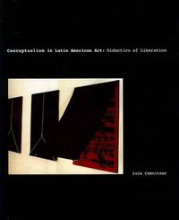 Cover image for Conceptualism in Latin American Art: Didactics of Liberation