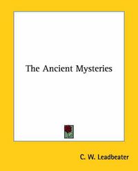 Cover image for The Ancient Mysteries