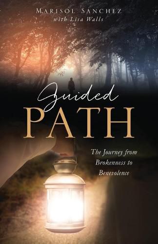 Cover image for Guided Path: The Journey from Brokenness to Benevolence