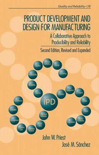 Cover image for Product Development and Design for Manufacturing: A Collaborative Approach to Producibility and Reliability, Second Edition,