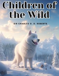 Cover image for Children of the Wild