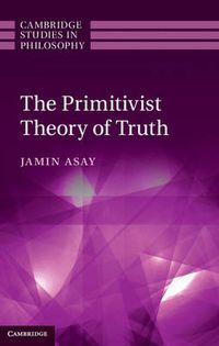 Cover image for The Primitivist Theory of Truth
