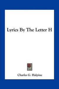 Cover image for Lyrics by the Letter H