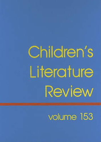 Cover image for Children's Literature Review: Excerts from Reviews, Criticism, and Commentary on Books for Children and Young People