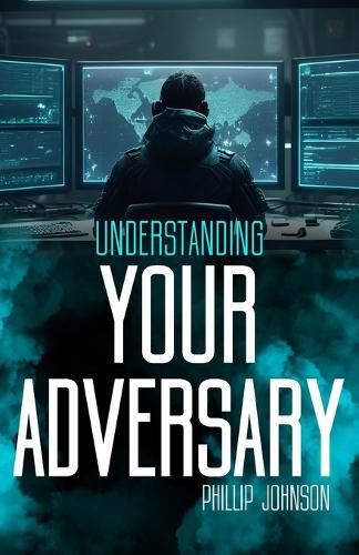 Cover image for Understanding Your Adversary