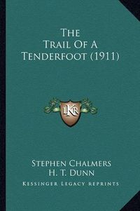 Cover image for The Trail of a Tenderfoot (1911)