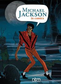 Cover image for Michael Jackson In Comics