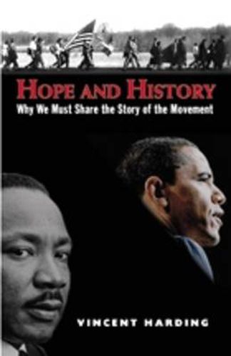 Cover image for Hope and History: Why We Must Share the Story of the Movement