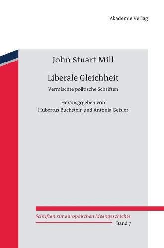 Cover image for Liberale Gleichheit: Vermischte Politische Schriften