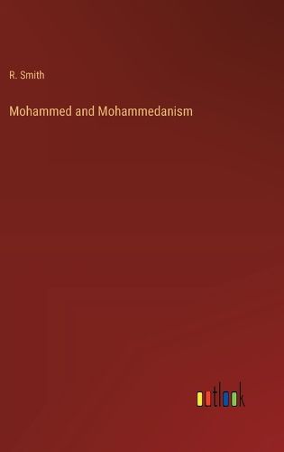 Cover image for Mohammed and Mohammedanism