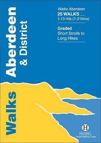 Cover image for Walks Aberdeen and District