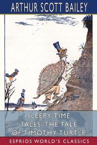 Cover image for Sleepy-Time Tales: The Tale of Timothy Turtle (Esprios Classics)