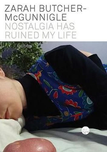 Cover image for Nostalgia Has Ruined My Life