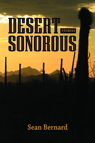 Cover image for Desert Sonorous: Stories
