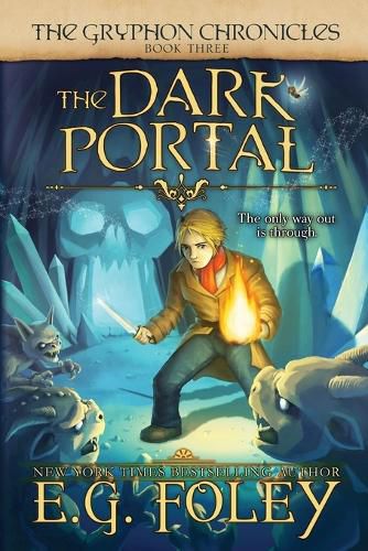Cover image for The Dark Portal (The Gryphon Chronicles, Book 3)