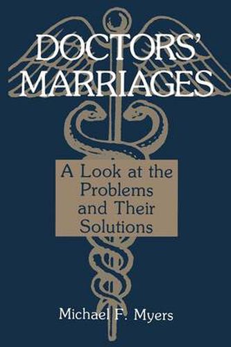 Cover image for Doctors' Marriages: A Look at the Problems and Their Solutions