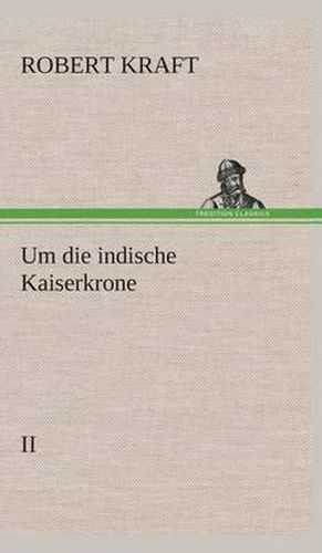 Cover image for Um die indische Kaiserkrone III