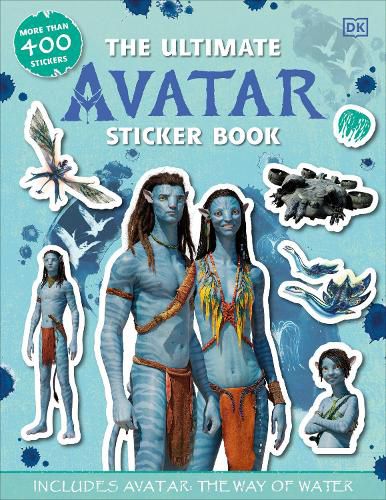 Cover image for The Ultimate Avatar Sticker Book: Includes Avatar The Way of Water